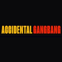 Accidental Gangbang