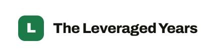 The Leveraged Years